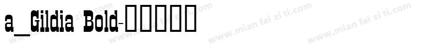 a_Gildia Bold字体转换